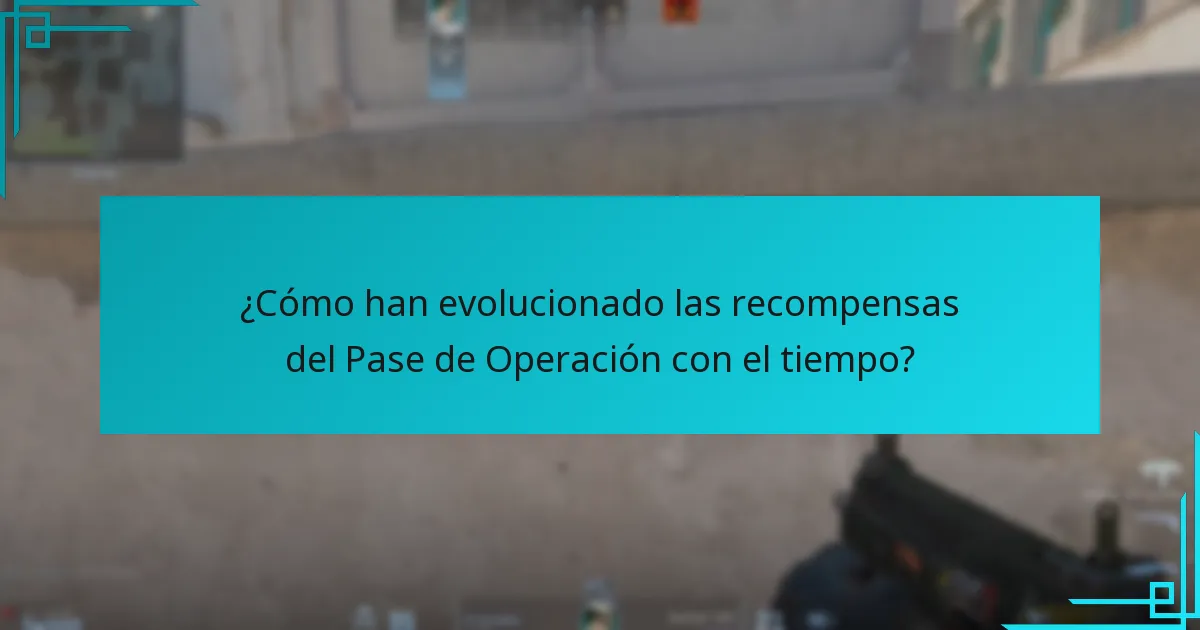 ¿Cómo han evolucionado las recompensas del Pase de Operación con el tiempo?