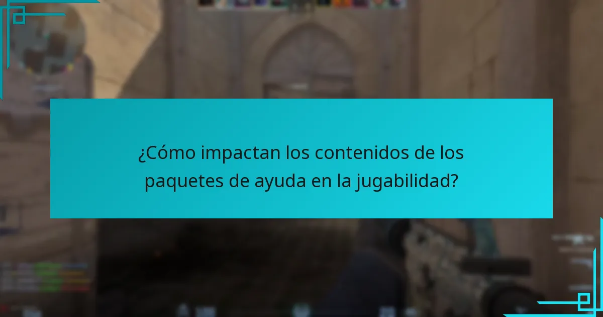 ¿Cómo impactan los contenidos de los paquetes de ayuda en la jugabilidad?