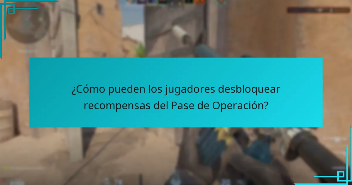 ¿Cómo pueden los jugadores desbloquear recompensas del Pase de Operación?