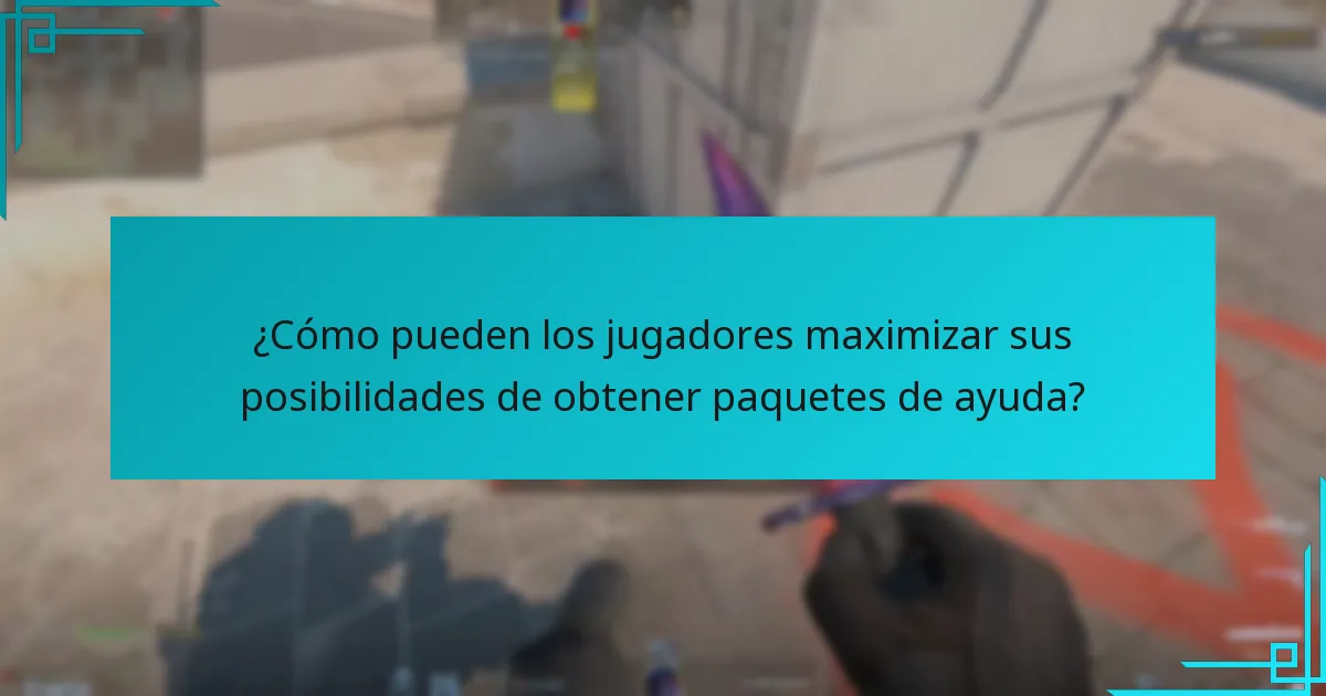 ¿Cómo pueden los jugadores maximizar sus posibilidades de obtener paquetes de ayuda?