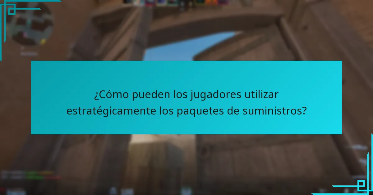 ¿Cómo pueden los jugadores utilizar estratégicamente los paquetes de suministros?