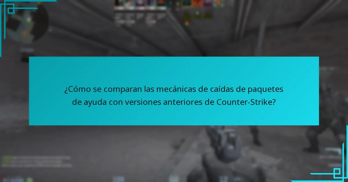 ¿Cómo se comparan las mecánicas de caídas de paquetes de ayuda con versiones anteriores de Counter-Strike?