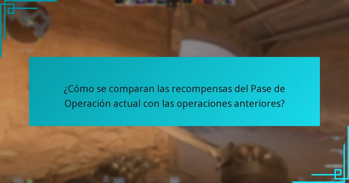¿Cómo se comparan las recompensas del Pase de Operación actual con las operaciones anteriores?
