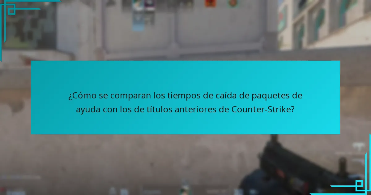 ¿Cómo se comparan los tiempos de caída de paquetes de ayuda con los de títulos anteriores de Counter-Strike?