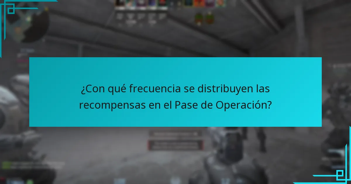 ¿Con qué frecuencia se distribuyen las recompensas en el Pase de Operación?