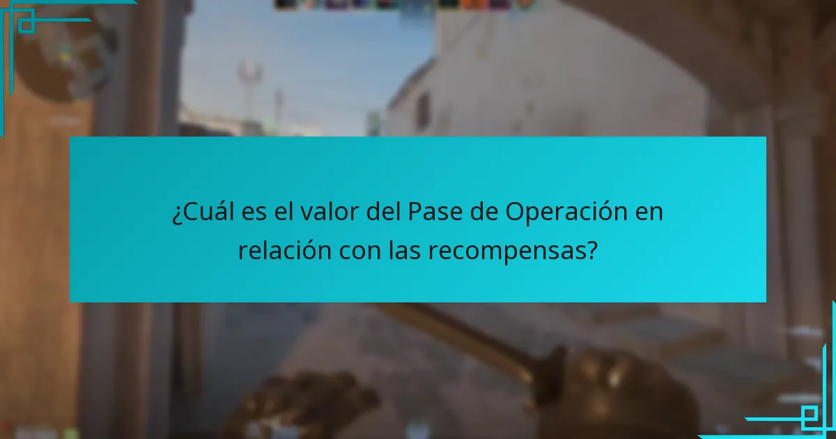 ¿Cuál es el valor del Pase de Operación en relación con las recompensas?