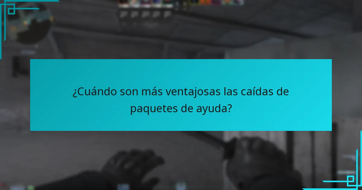 ¿Cuándo son más ventajosas las caídas de paquetes de ayuda?