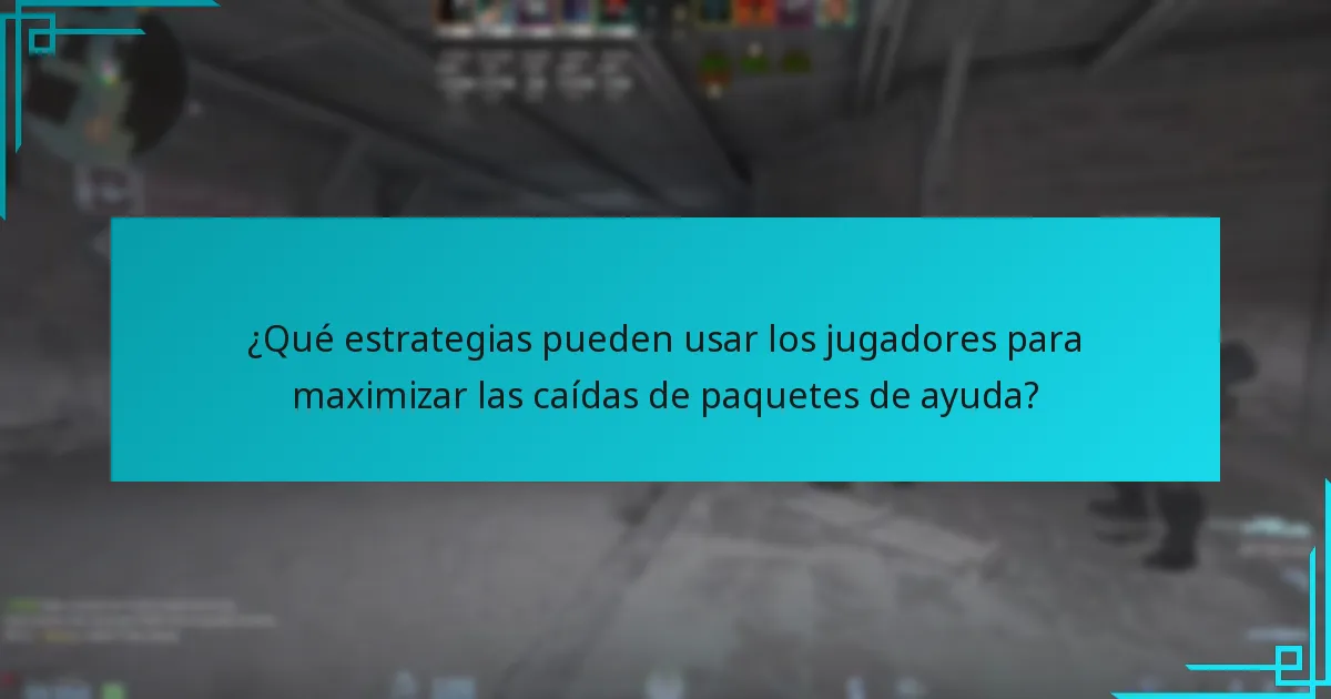 ¿Qué estrategias pueden usar los jugadores para maximizar las caídas de paquetes de ayuda?